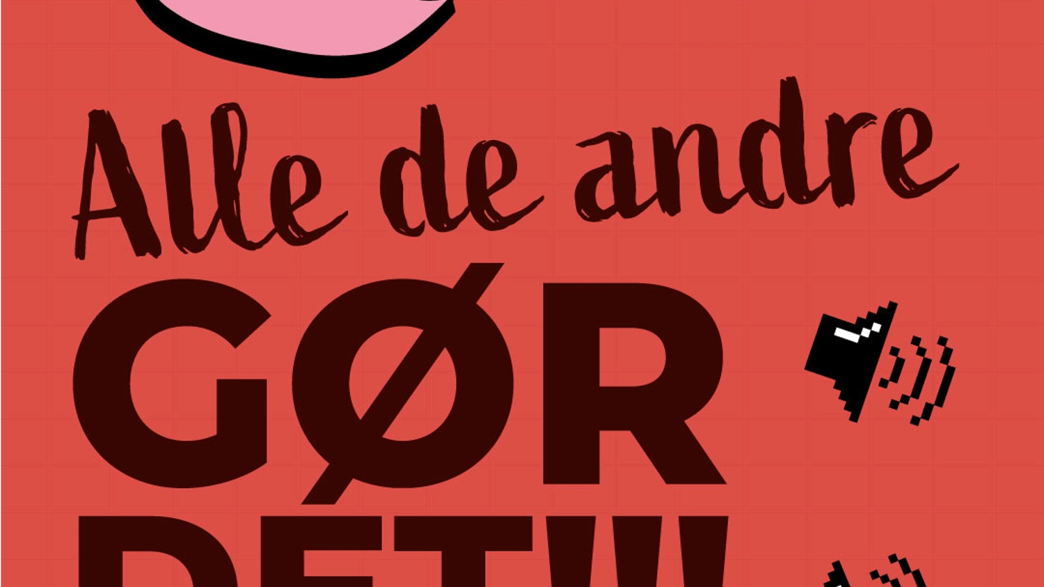 Alle de andre gør det!!! 