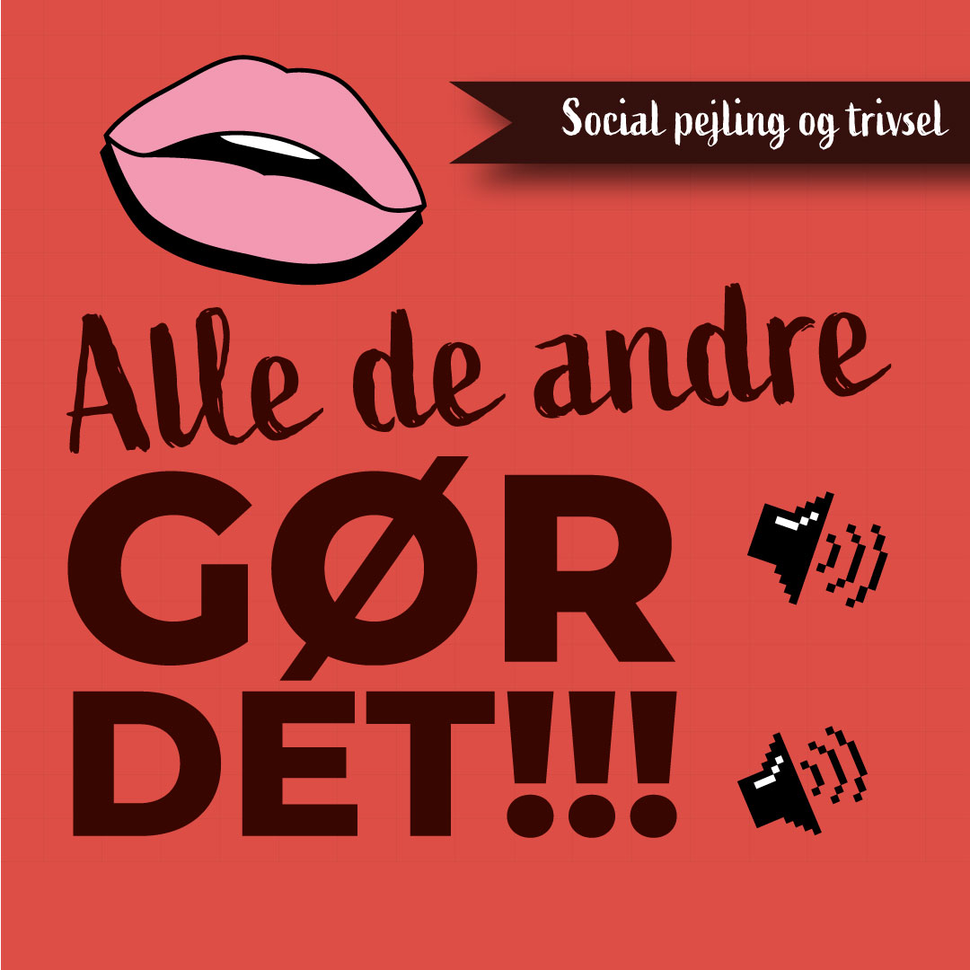 Alle de andre gør det!!! 